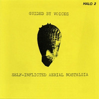 Guided By Voices - Self-Inflicted Aerial