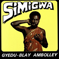 Gyedu Blay Ambolley - Simigwa