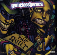 Gym Class Heroes - Quilt