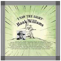 Hank Williams - I Saw the Light