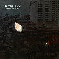 Harold Budd - The Pavilion of Dreams