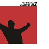 Herbie Mann - Glory of Love