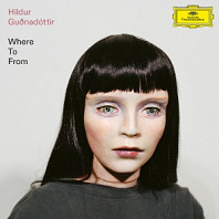 Hildur Gudnadottir - Where To From