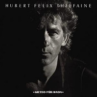 Hubert Félix Thiéfaine - Météo Für Nada