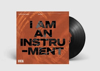 I Am an Instrument - Receive