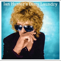 Ian Hunter's Dirty Laundry - Dirty Laundry