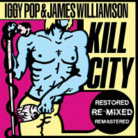 Iggy Pop - Kill City