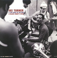 Ike Turner& the Kings of Rhythm - A Black Man's Soul