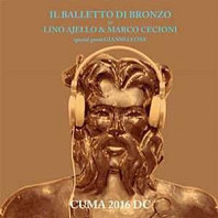 Il Balletto Di Bronzo - Cuma 2016 D.C.