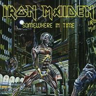 Iron Maiden - Somewhere In Time