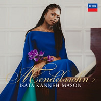 Isata Kanneh-Mason& London Mozart Players & Jonathan Bloxham - Mendelssohn