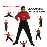 Jackie Wilson - He's So Fine