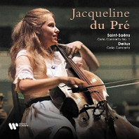 Jacqueline Du Pré - Saint-Saens: Cello Concerto No. 1 / Delius: Cello Concerto