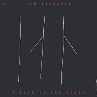 Jan Garbarek - I Took Up the Runes