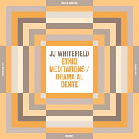 Jan Whitefield - Ethio Meditations/Drama Al Dente