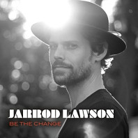 Jarrod Lawson - Be the Change