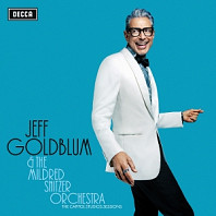 Jeff Goldblum & the Mildred Snitzer Orchestra - The Capitol Studios Sessions
