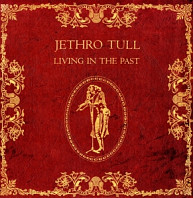 Jethro Tull - Living In the Past
