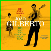 João Gilberto - Warm World of