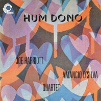 Joe Harriott & Amancio D'Silva Quartet - Hum Dono