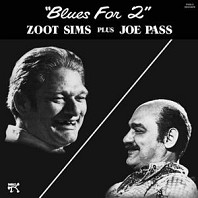 Joe Pass& Zoot Sims - Blues For 2
