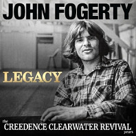 Legacy: the Creedence Clearwater Revival Years