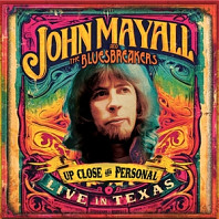 John Mayall & The Bluesbreakers - Up Close and Personal: Live In Texas