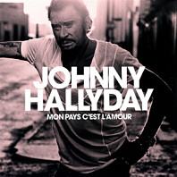 Johnny Hallyday - Mon Pays C'est L'amour