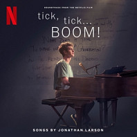 Jonathan Larson - Tick, Tick... Boom! (Soundtrack From the Netflix Film)