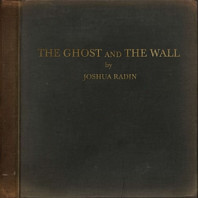 Joshua Radin - Ghost and the Wall