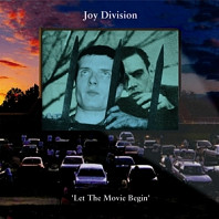 Joy Division - Let the Movie Begin