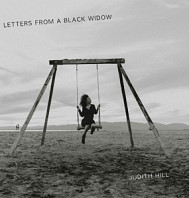 Judith Hill - Letters From a Black Widow