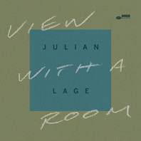 Julian Lage - View With a Room