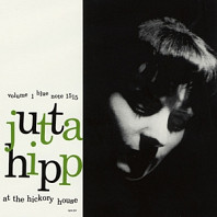 Jutta Hipp - At the Hickory House Volume 1