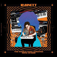 Kabinett - The World That I Created Now is Mine