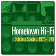 King Tubby - Hometown Hi-Fi Dubplate Specials 1975-1979