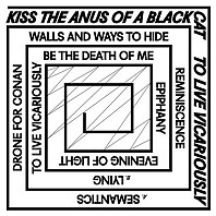 Kiss the Anus of a Black Cat - To Live Vicariously