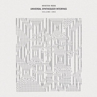 Kristen Roos - Universal Synthesizer Interface Vol.I