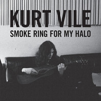 Kurt Vile - Smoke Ring For My Halo