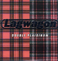 Lagwagon - Double Plaidinum