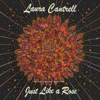 Laura Cantrell - Just Like a Rose: the Anniversary Sessions