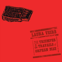 Laura Veirs - Triumphs & Travails of