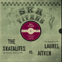 Laurel Aitken - Ska Titans