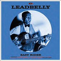 Leadbelly - Easy Rider