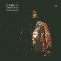 Lee Fields& the Expressions - It Rains Love