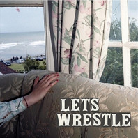 Let's Wrestle - Let's Wrestle