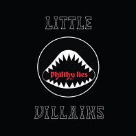 Little Villains - Philthy Lies