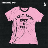 Living End - I Only Trust Rock N Roll