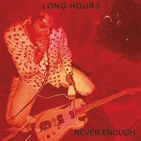 Long Hours - Never Enough