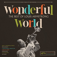 Louis Armstrong - Wonderful World: the Best of Louis Armstrong